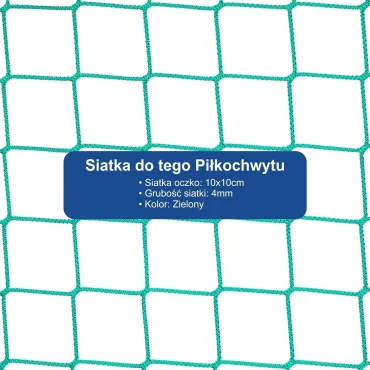 Piłkochwyt 4m wysokości   Siatka oczko 10x10cm   Grubość siatki 4mm
