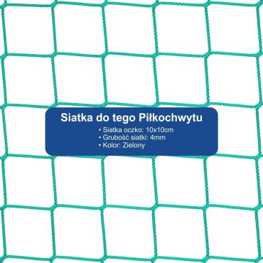 Piłkochwyt 5m wysokości   Siatka oczko 10x10cm   Grubość siatki 4mm